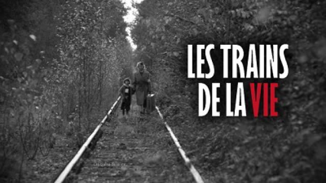 Les trains de la vie