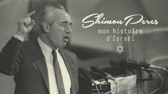 Shimon Pérès, mon histoire d’Israël (1 de 2)