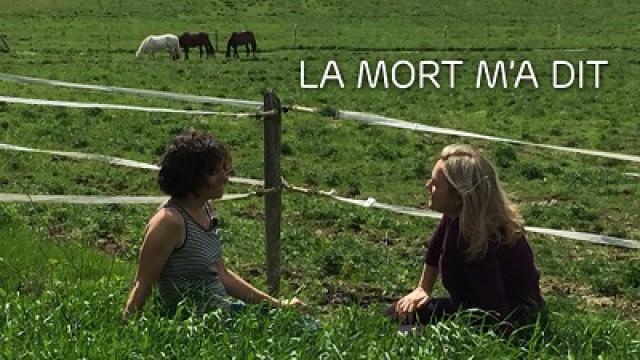 La mort m'a dit...