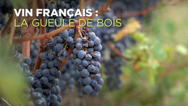 Vin français : la gueule de bois