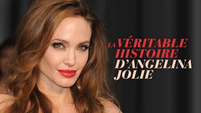 La vraie histoire d'Angelina Jolie