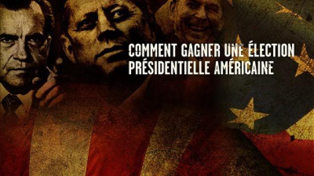 Comment gagner une élection présidentielle américaine?