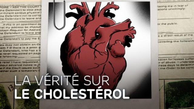 La vérité sur le cholestérol