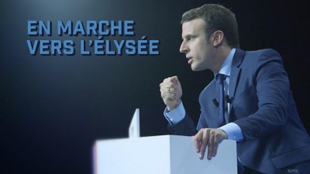 En marche vers l'Élysée