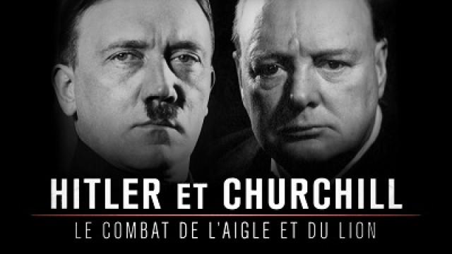 Hitler et Churchill : le combat de l'aigle et du lion (2)