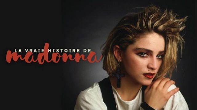 La vraie histoire de Madonna