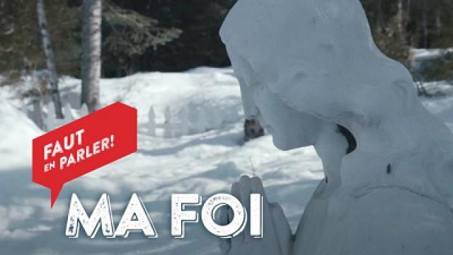 Faut en parler (2) - Ma foi