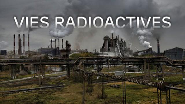 Vies radioactives