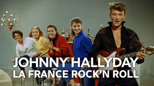 Johnny Hallyday : la France Rock'n Roll (1)