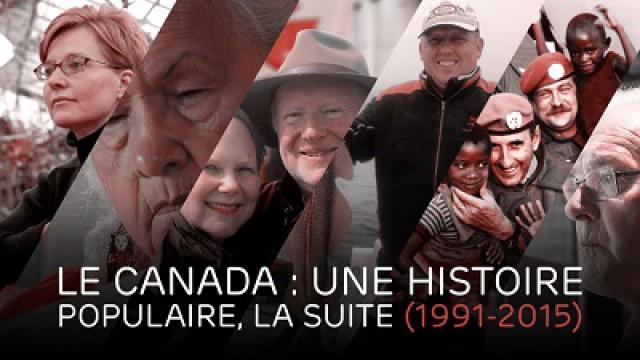 Le Canada: une histoire populaire, la suite, 1991-2015 (2)