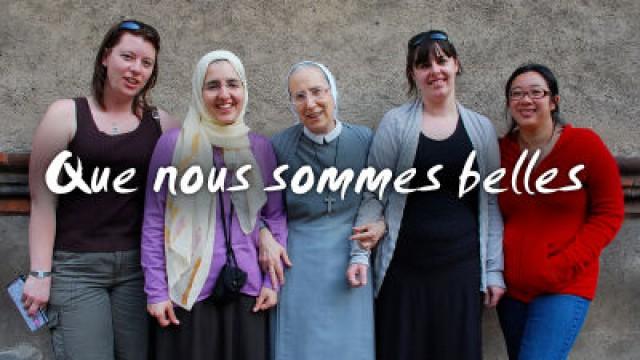 Que nous sommes belles