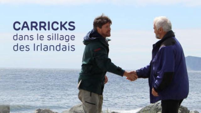 Carricks, dans le sillage des Irlandais