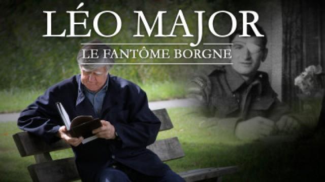 Léo Major, le fantôme borgne