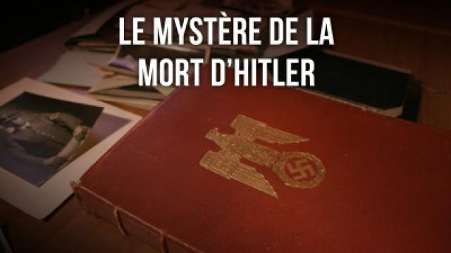 Le mystère de la mort d'Hitler: enquête sur ses derniers jours