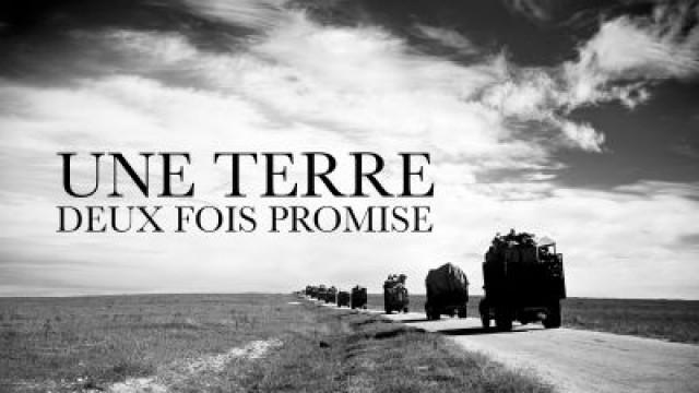 Une terre deux fois promise : Israël - Palestine 1897-1948 (2)
