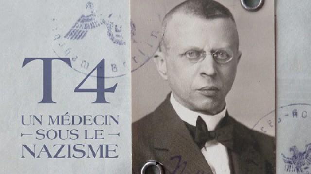T4, un médecin sous le nazisme