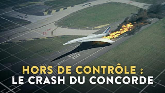 Hors de contrôle (2): Le crash du Concorde
