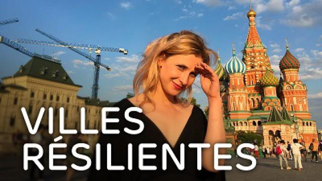 Villes résilientes (3): Moscou & Manille