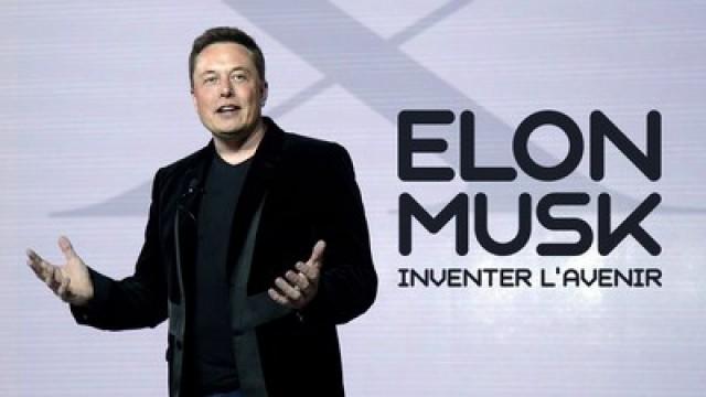 Elon Musk: inventer l'avenir