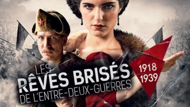 1918-1939: les rêves brisés de l'entre deux-guerres (8)