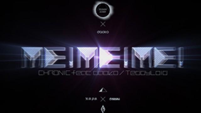 ME!ME!ME! CHRONIC feat. daoko / TeddyLoid