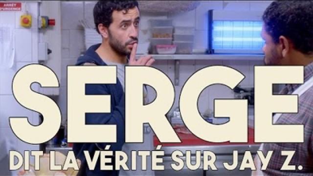 Serge dit la vérité sur Jay-Z