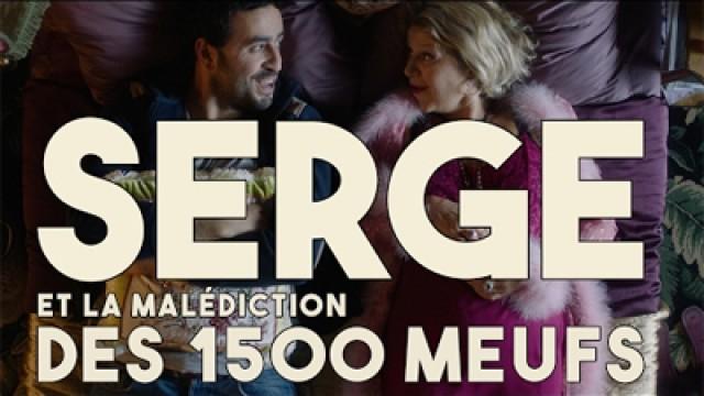 Serge et la malédiction des 1 500 meufs