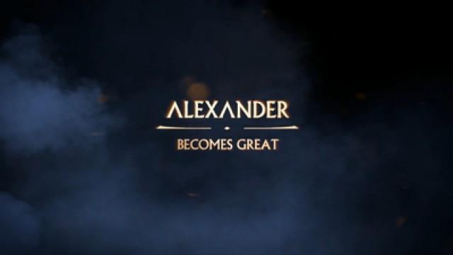 Alexander Becomes Great