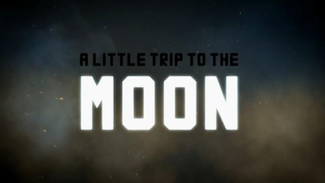 A Little Trip to the Moon