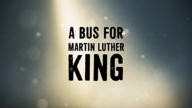 A Bus for Martin Luther King