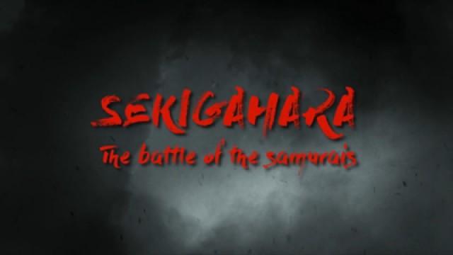Sekigahara: The Battle of the Samurais