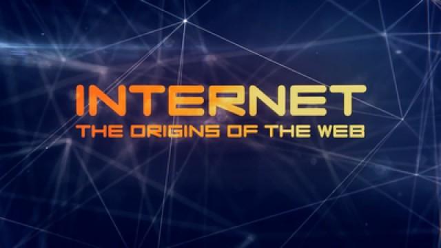 Internet: The Origins of the Web