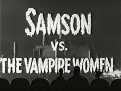 Samson vs. the Vampire Women