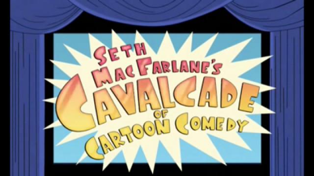 Seth MacFarlane's Cavalcade of Cartoon Comedy