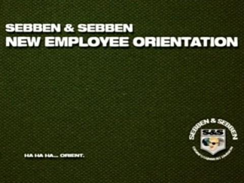 Sebben and Sebben Employee Orientation