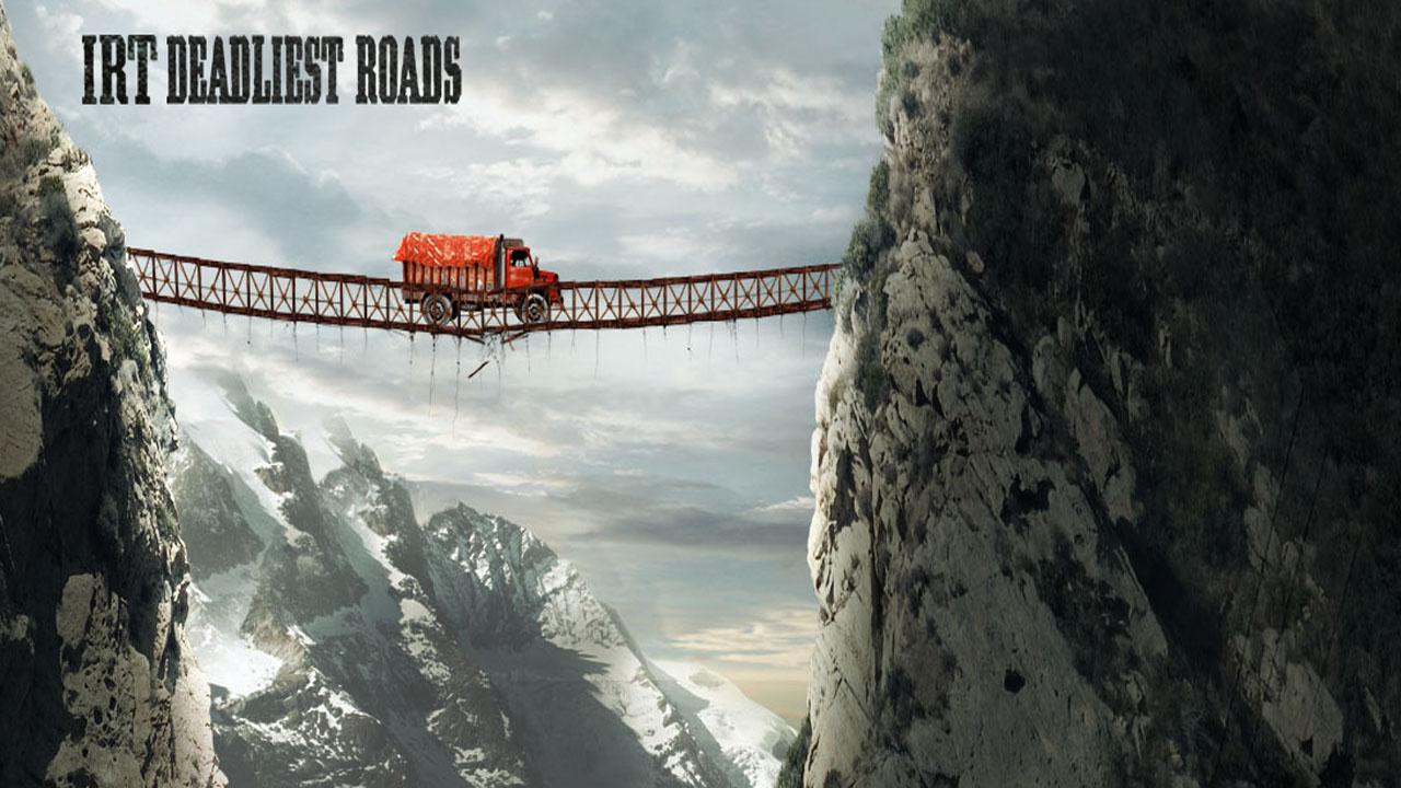 IRT: Deadliest Roads