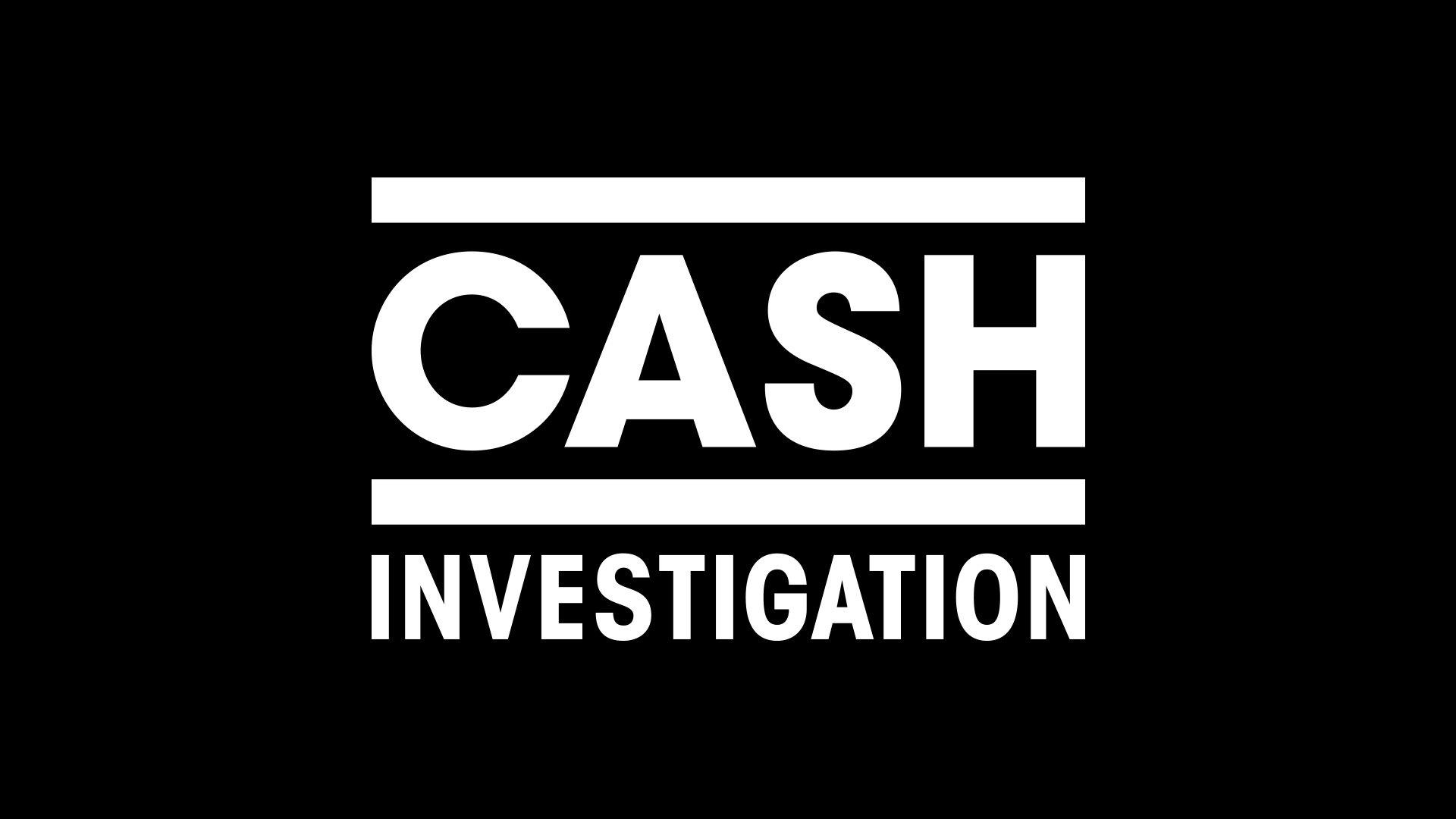 Cash Investigation