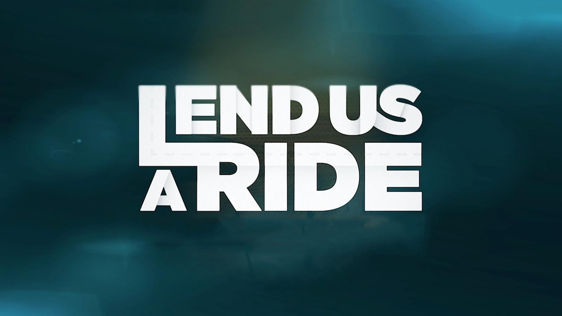 Lend Us a Ride
