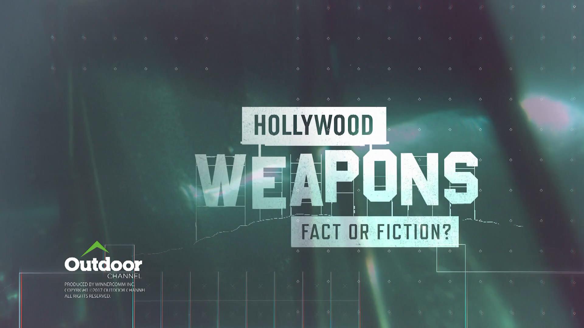 Hollywood Weapons: Fact or Fiction?