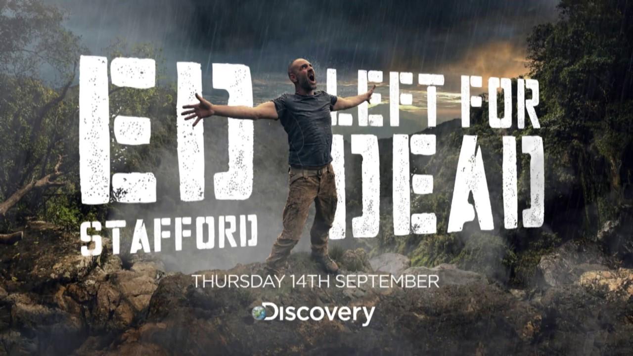 Ed Stafford: Left For Dead