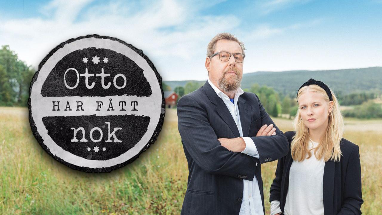 Otto har fått nok
