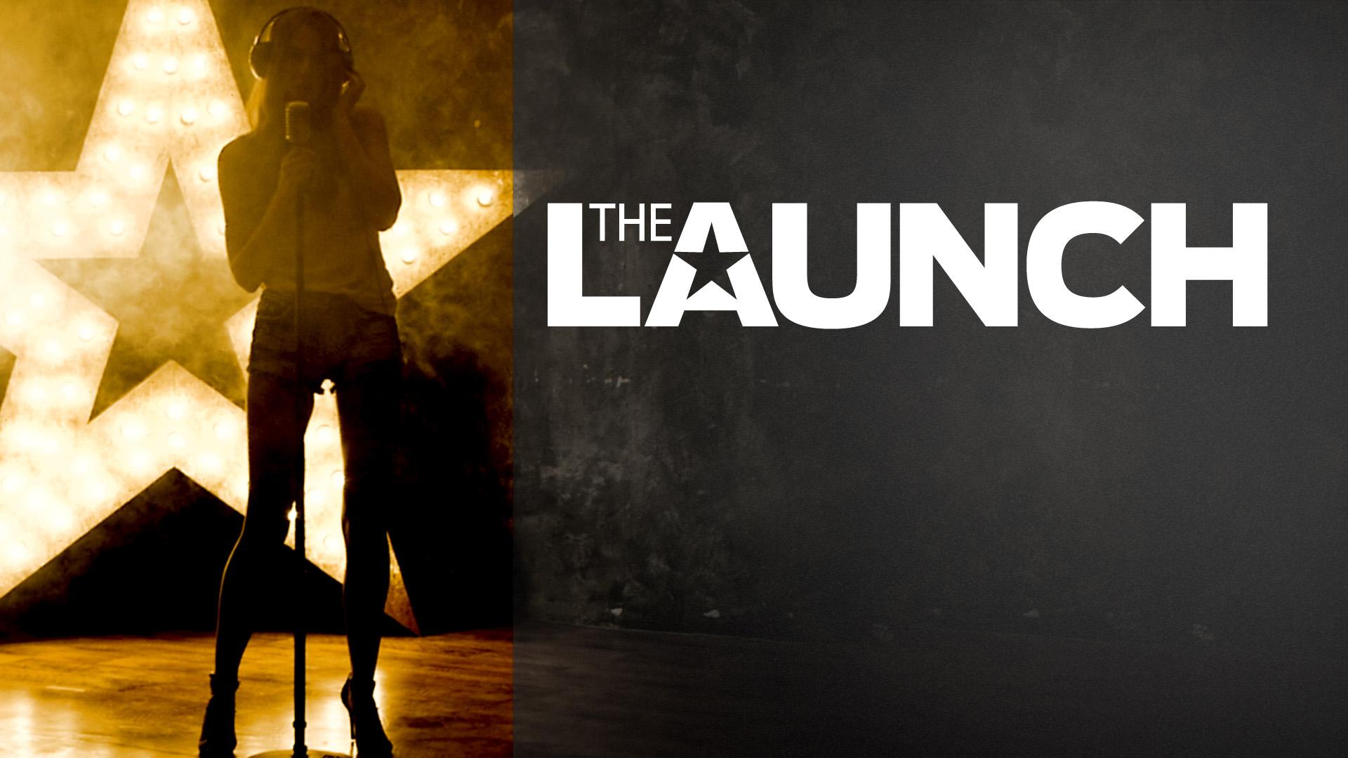 The Launch