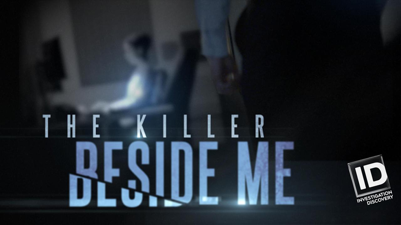 The Killer Beside Me