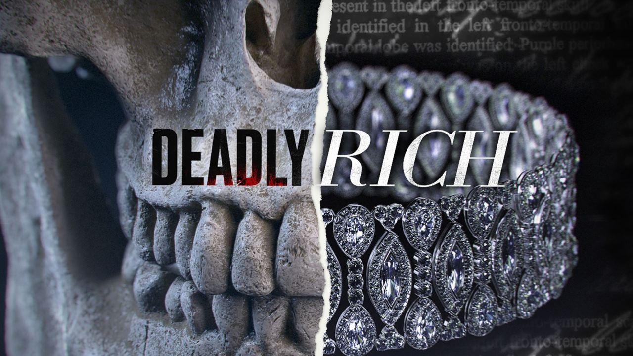American Greed: Deadly Rich