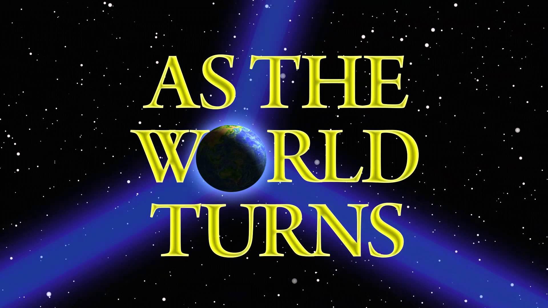 As The World Turns