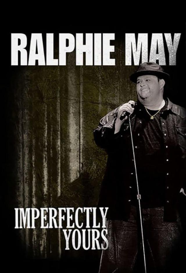 Ralphie May: Imperfectly Yours