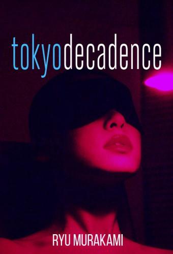 Tokyo Decadence