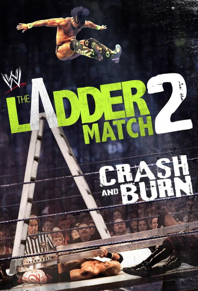 The Ladder Match 2: Crash & Burn