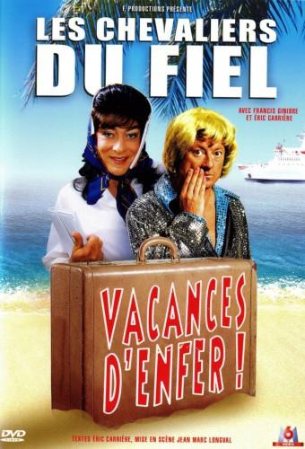 Les Chevaliers du fiel : Vacances d'enfer !