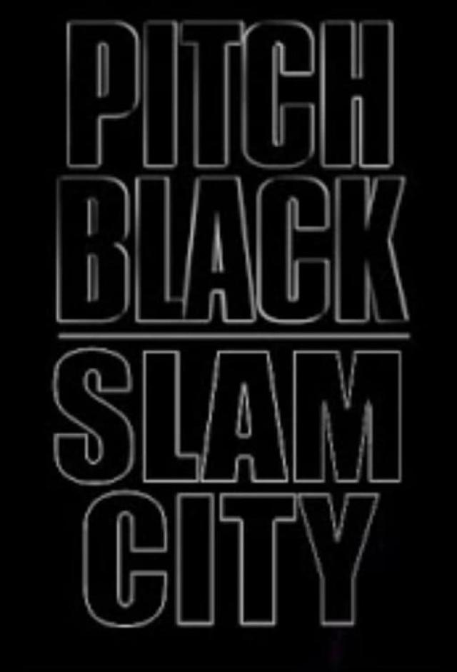 Pitch Black: Slam City